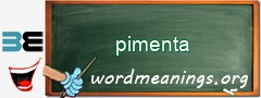 WordMeaning blackboard for pimenta